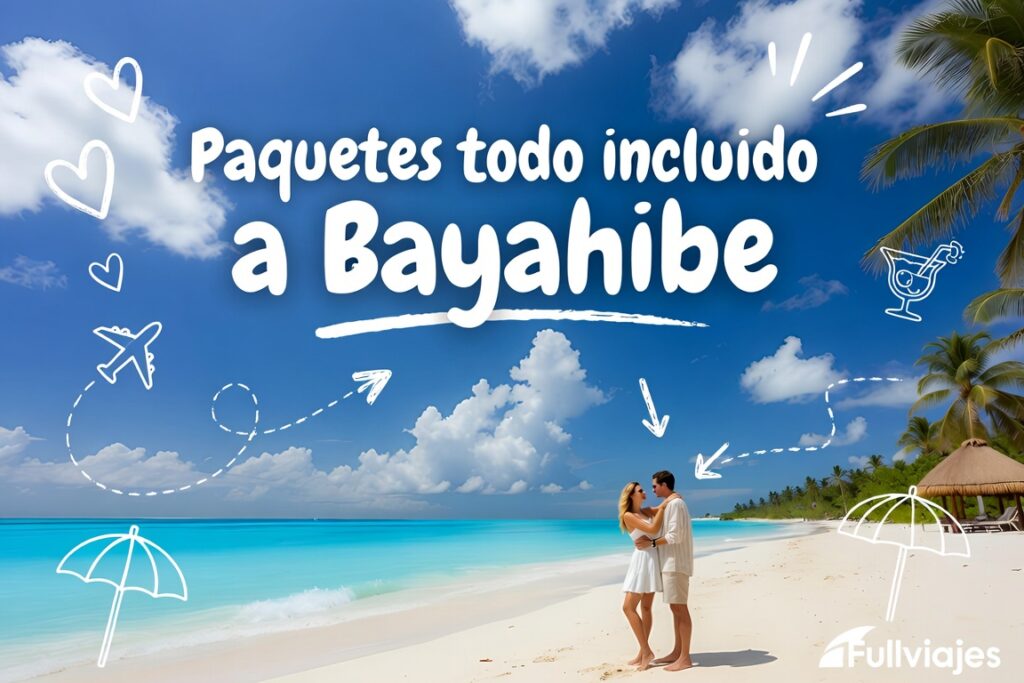 paquetes todo incluido a Bayahibe