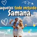 paquetes todo incluido a Samaná